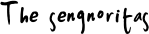 The sengnoritas 